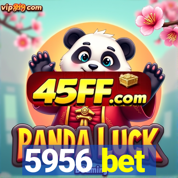 5956 bet